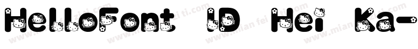 HelloFont ID Hei Ka字体转换